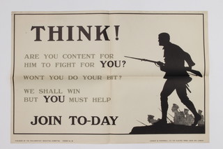 A First World War recruiting poster published by the Parliamentary Recruiting Committee, 1915, poster no. 38 - Think Are You Content For Him to Fight For You Won't you do your bit? We shall win but you must help. Join To-day. printed by Chorley and Pickersgill  51cm x 76cm, 