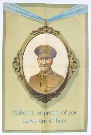 A First World War recruiting poster published by the Parliamentary Recruiting Committee, 1915, poster no. 119 - Make us as proud of you as we are of him, printed by David Allen 75cm x 50cm 