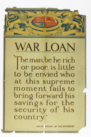A First World War Parliamentary War Savings Committee, 1915,  poster no. 17 - "The man, be he rich or poor, is little to be envied who at this supreme moment fails to bring forward his savings for the security of his country." - The Chancellor of the Exchequer. printed by  Spottiswoode & Co. Ltd. London 74cm x 49cm
