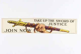 A First World War recruiting poster published by the Parliamentary Recruiting Committee, 1915, poster no. 123 - Take Up The Sword of Justice - Join Now, printed by David Allen and Sons Ltd, 15cm x 76cm 
