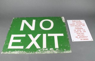 An enamelled sign - Notice all persons accept authorized electricians are strictly forbidden to open these cases 29cm x 21cm removed from Bricklayers Arms main lifting shop, together with a hand painted sign - No Exit, removed from Guildford railway station 45cm x 61cm  