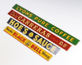 4 enamelled shelf signs - Smoke Blackbell Shag, Hoe's Sauce, Lyon's Pure Coffee and Try a Perfect Carreras 