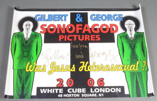 Gilbert and George, a signed quad promotional poster 2006, "Was Jesusa Heterosexual?"