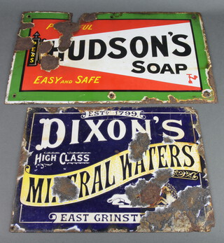 An enamelled advertising sign Dixon's High Class Mineral Waters, East Grinstead 26cm x 36cm, together with 1 other Hudson's Soap, Easy and Safe 28cm x 45cm 