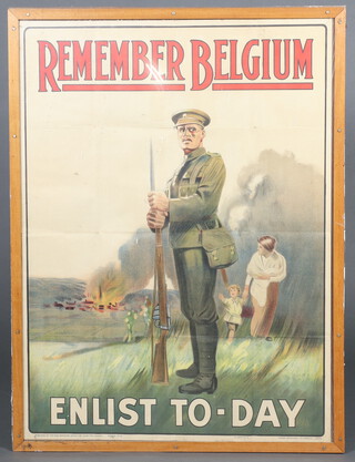 A First World War Propaganda poster number 16 "Remember Belgium, Enlist Today" published by the Parliamentary Recruiting Committee London 101cm h x 74cm a 