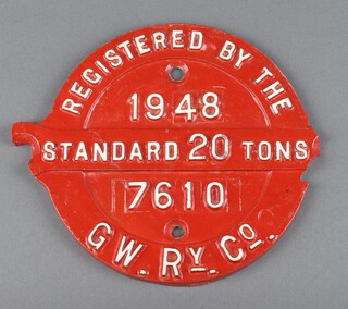 Of railway interest, a red and white painted  GWR wagon registration plate marked "Registered by The G W. Ry. Co. 1948 Standard 20 Tons 7610" 17cm x 19cm  