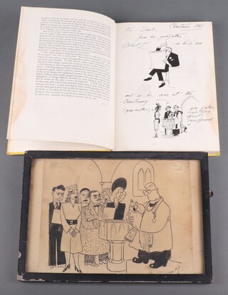 **Lancaster, Sir Osbert (British 1908-1986), a framed pen and ink cartoon of a Christening (17cm h x 25.5cm w) together with a cartoon as dedication to a volume of Lancaster's works depicting Lancaster reading a newspaper and a baptism "For David from his Godfather Osbert L as he is now and as he was at the Christening" dated Christmas 1961 **Please note - Artists Resale Rights may be payable on this lot