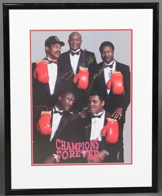 Champions Forever, a coloured photograph signed by Mohamed Ali, Jo Fraser, George Foreman, Ken Norton and Kerry Holmes, the reverse with certificate of authenticity 49cm x 37cm