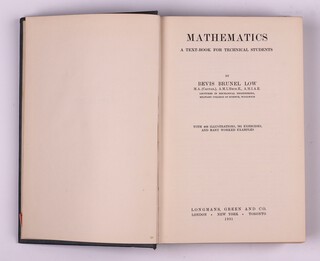 LOW, Bevis Brunel.  Mathematics, A Text-Book For Technical Students.  London: Longmans, Green and Co, 1931.   8vo, 448pp.  Original blue cloth, gilt lettered spine.   Fading to spine and cover, rubbing to corners and edges of spine, tear to edge of spine.  Signed B.N. Wallis.