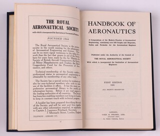 The Royal Aeronautical Society.  Handbook of Aeronautics.  London: Gale & Polden Ltd.  8vo, 703pp. Original blue cloth with gilt lettered spine.  Fading to spine and cover, minor rubbing to corners and edges of spine, foxing to pastedown, endpaper and back papers.  First Edition 1931.  Signed B.N. Wallis Oct.1931