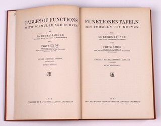 JAHNKE Dr Eugen and EMDE Fritz.  Funktionentafeln - Tables of Functions. Leipzig:  Verlag Und Druck Von B.G. Teubner in Leipzig Und Berlin 1933. 8vo, 328pp.  Original brown cloth with black lettered spine.  Minor rubbing to corners and edges of spine.  Signed B.N. Wallis 
