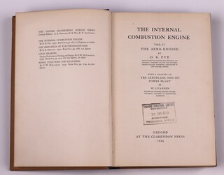 PYE, D. R.  The Internal Combustion Engine Vol. II The Aero-Engine.  Oxford: Clarendon Press 1934.  Lg. 8vo, 398pp.  Original blue cloth, gilt lettered spine, brown dust cover