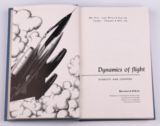 ETKIN. Bernard, Dynamics of Flights Stability and Control.  London: Chapman and Hall 1959, 8vo, 519pp, bound in blue cloth, black lettering. Endpaper initialled B.N.W. 1960