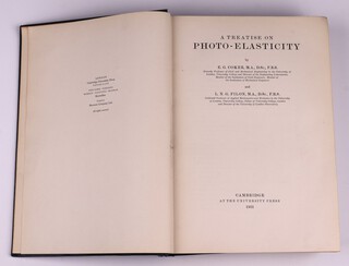 COKER E.G. and FILON, L.N.G. A Treatise on Photo-Elasticity.  Cambridge: At The University Press 1931. 4to, 720pp.  Original black cloth with gilt lettered spine.  Minor rubbing to corners and edges of spine.  The book with 16 coloured plates with protective pages. 