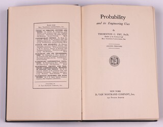 FRY, Thornton C.  Probability And Its Engineering Uses.  New York: D Van Nostrand Company, Inc. 1929, 8vo, 470pp.  Original blue cloth with gilt lettered spine.  Fading to spine and cover, rubbing to corners and edges of spine.  Second Printing.   Pencil written notes to the bottom of page 148. 