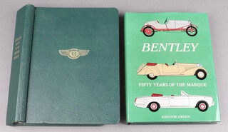 "The Technical Facts of The Vintage Bentley" The Bentley Driver's Club Limited 1984 together with "Bentley Fifty Years of The Marque" by Johnny Green 