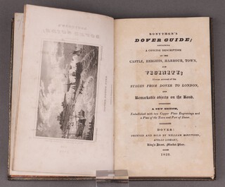 Bonython, William "Dover Guide, a Concise Description of The Castles Heights, Harbour Town and Vicinities", Dover 1823, with frontice piece and central folding map, 8vo., fully bound in leather and gilt  