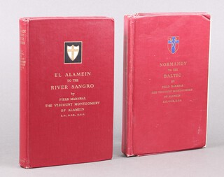 Field Marshall Viscount Montgomery, 2 volumes "Normandy to The Baltic" and "El Alamein to The River Sangro" 8vo. 